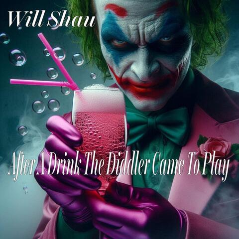 After A Drink The Diddler Came To Play