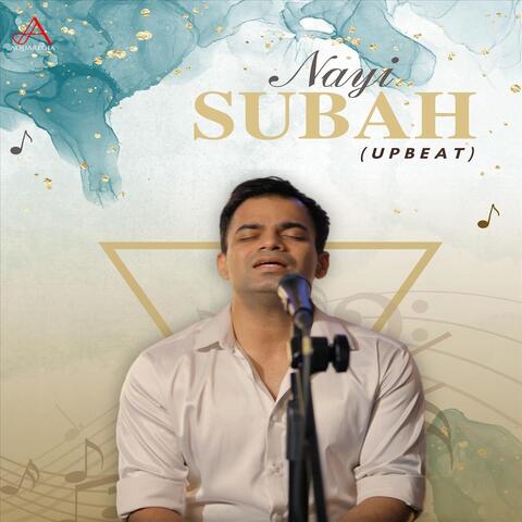 Nayi Subah (Upbeat)