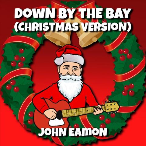 Down by the Bay (Christmas Version)