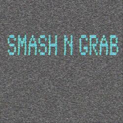 SMASH N GRAB