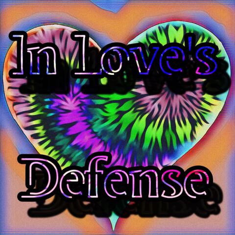 In Love’s Defense