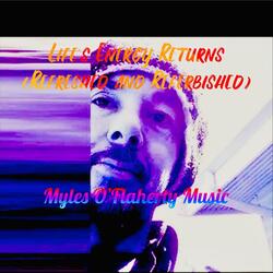 Life’s Energy Returns (Refreshed and Refurbished)