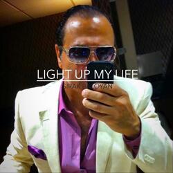 Light up My Life