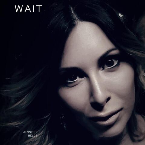 Wait