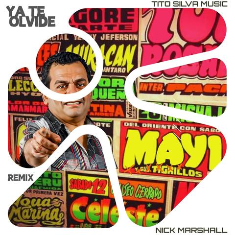 Ya Te Olvidé (Remix)