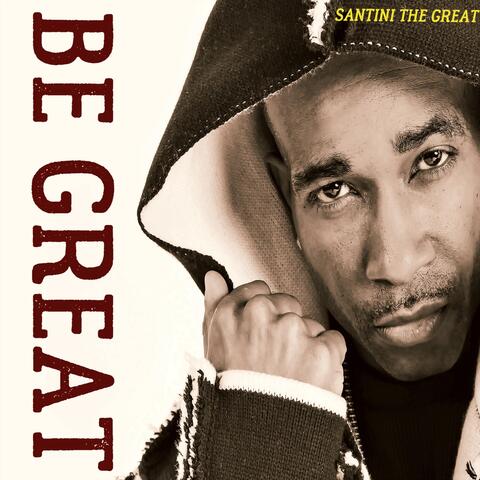 Be Great