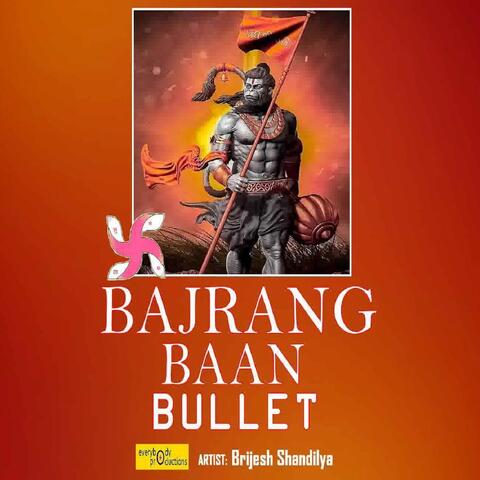 Bajrang Baan Bullet