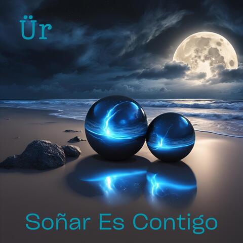 Soñar Es Contigo