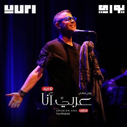 Arabiyon Ana (Live)
