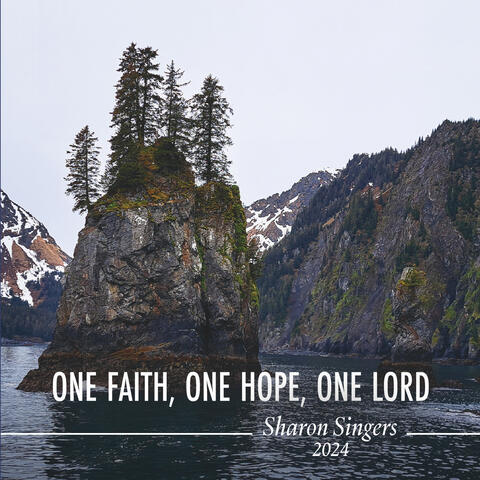 One Faith, One Hope, One Lord