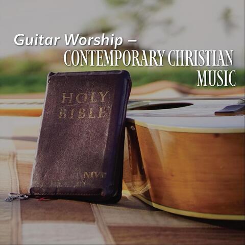 Guitar Worship - Contemporary Christian Music