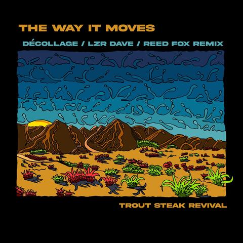 The Way It Moves (Décollage / Lzr Dave / Reed Fox Remix)