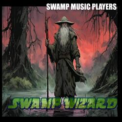 Swamp Wizard (Radio Time Edit) [feat. Steve Craik]