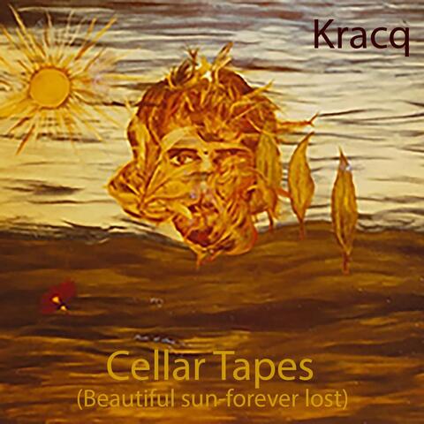 Cellar Tapes (Beautiful Sun-Forever Lost)