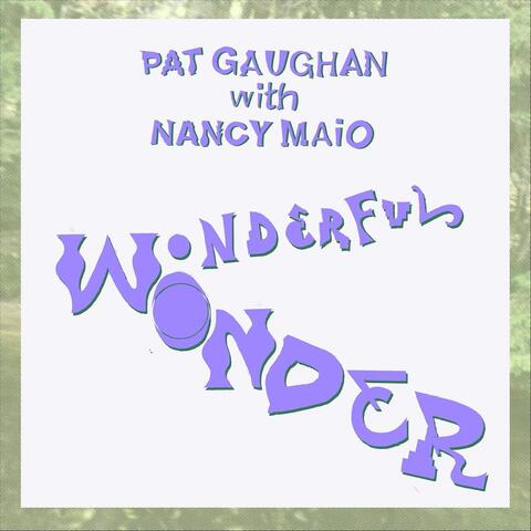 Wonderful Wonder (feat. Nancy Maio)