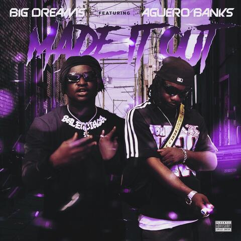 Made It Out (feat. Aguero Banks)