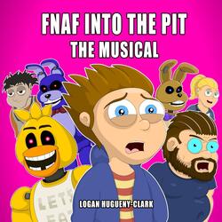 Fnaf into the Pit the Musical