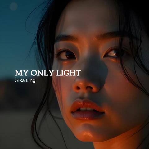 My Only Light