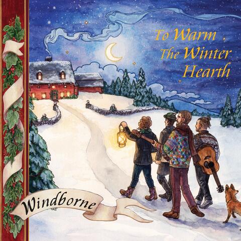 To Warm the Winter Hearth
