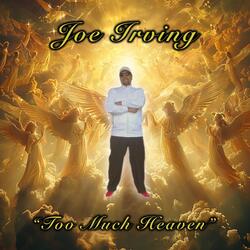Too Much Heaven