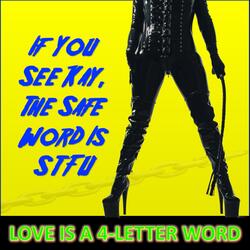 Why Did I Forget the Safe Word?