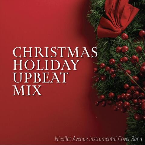 Christmas Holiday Upbeat Mix