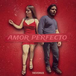 AMOR PERFECTO