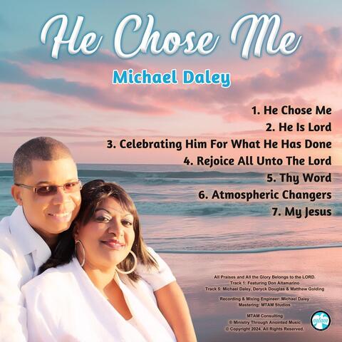 He Chose Me