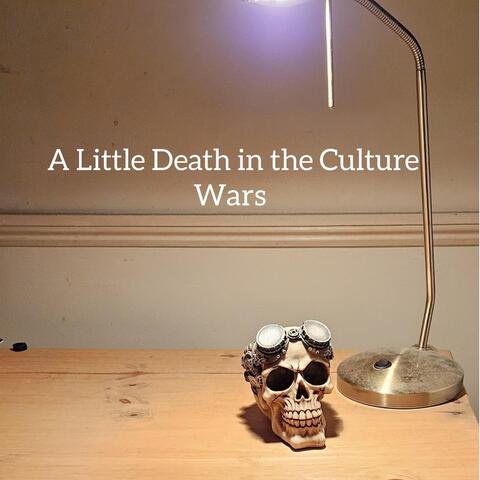 A Little Death in the Culture Wars