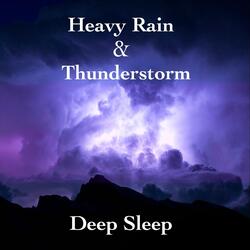 Heavy Rain & Thunderstorm Deep Sleep V