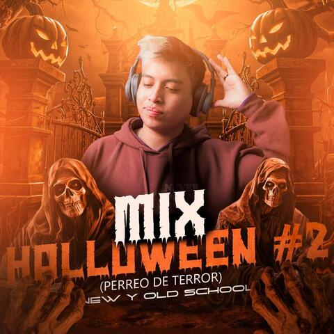 Mix Halloween #2 (Perreo de Terror) New & Old School