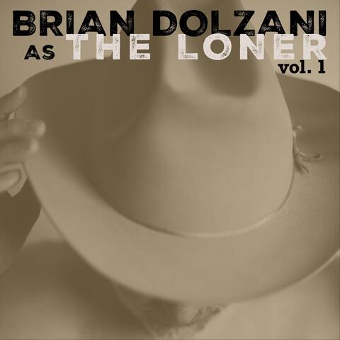 Brian Dolzani as The Loner, Vol. 1