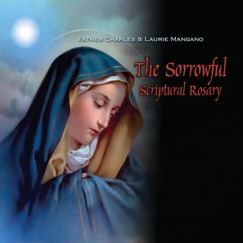 The Sorrowful Scriptural Rosary