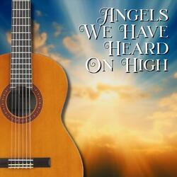Angels We Have Heard on High