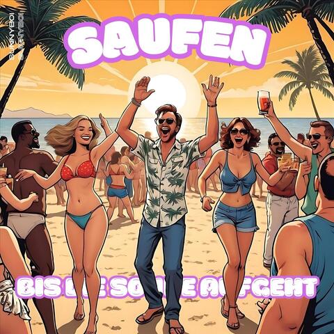Saufen, bis die Sonne aufgeht