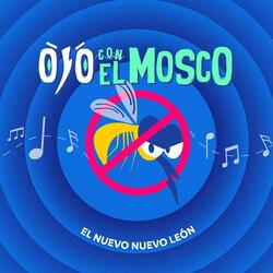 Ojo Con el Mosco