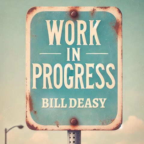 Work in Progress