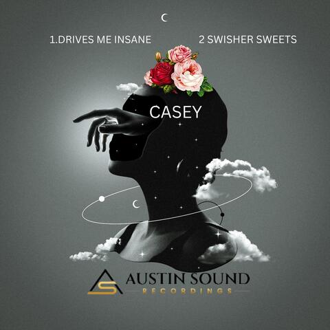 DRIVES ME INSANE / SWISHER SWEETS