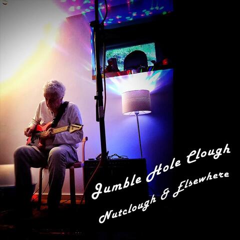 Nutclough & Elsewhere (Live)