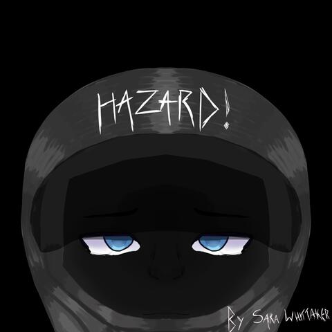 Hazard!