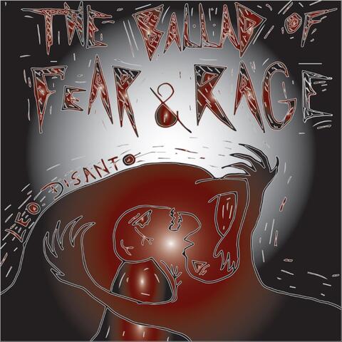 The Ballad of Fear and Rage
