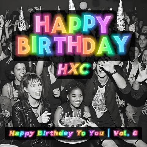 Happy Birthday To You, Vol. 8