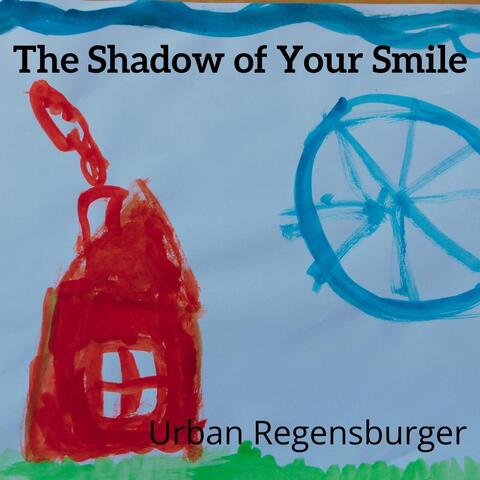 The Shadow of Your Smile