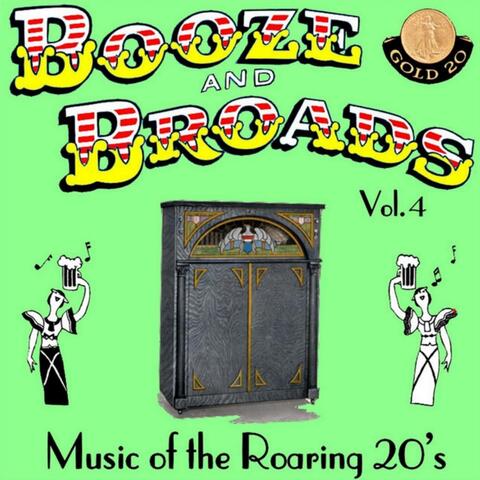 Booze and Broads, Music of the Roaring 20's, Vol. 4