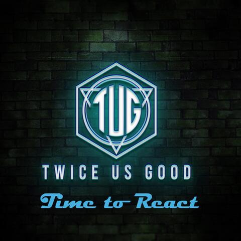Time to React