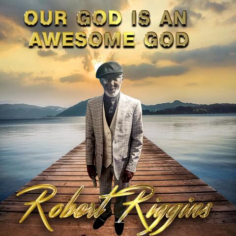 Our God Is an Awesome God