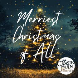 Merriest Christmas of All