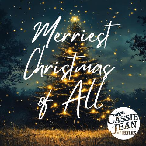 Merriest Christmas of All