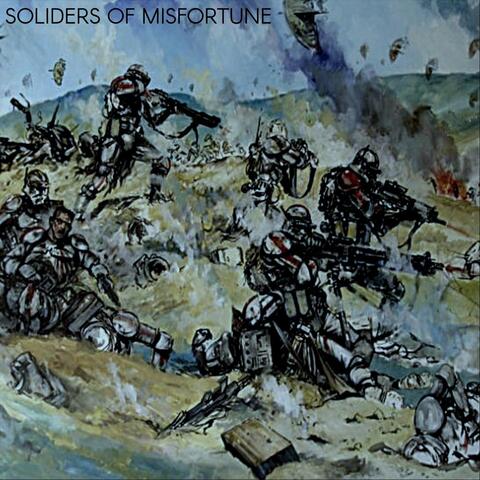 Soldiers of Misfortune