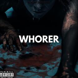 WHORER